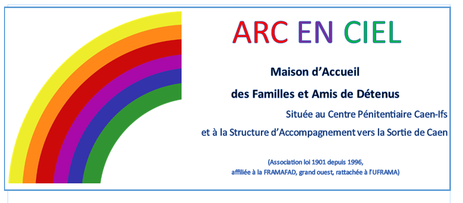 ARC-EN-CIEL MAISON D'ACCUEIL DES FAMILLES ET AMIS DES DÉTENUS